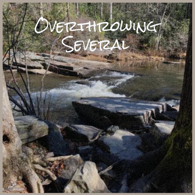 Overthrowing Several