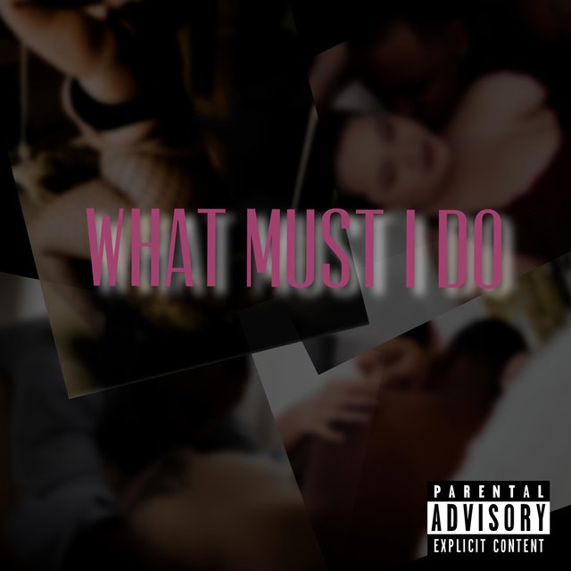 What Must I Do