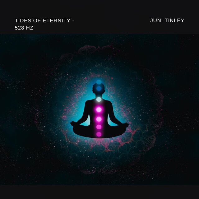 Tides of Eternity - 528 Hz