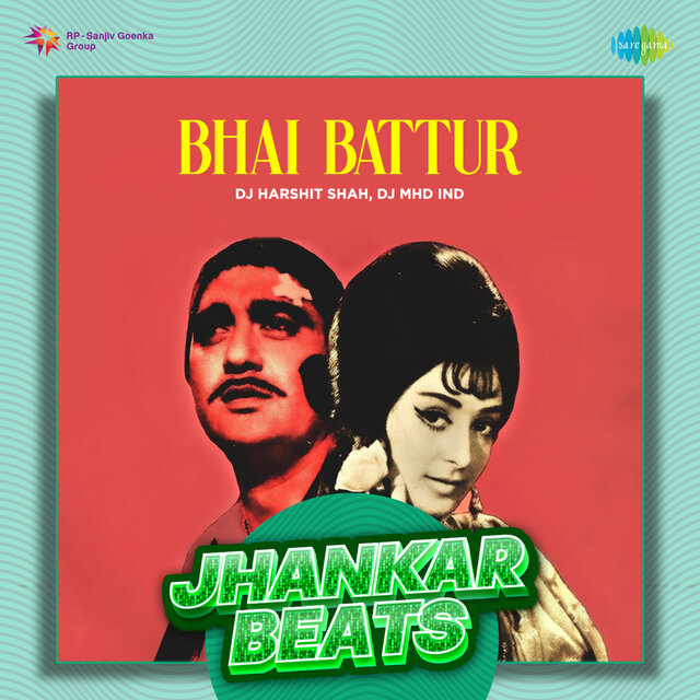 Bhai Battur (Jhankar Beats)