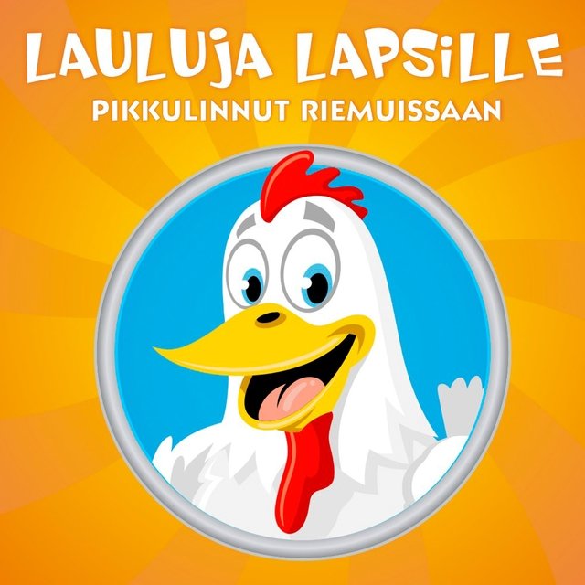 Lasten lauluja - Pikkulinnut riemuissaan