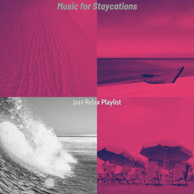 Music for Staycations