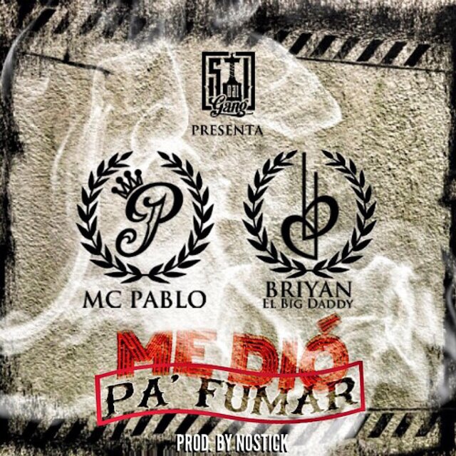 ME DIO PA ' FUMAR (feat. Mc Pablo)