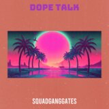 DopeTalk