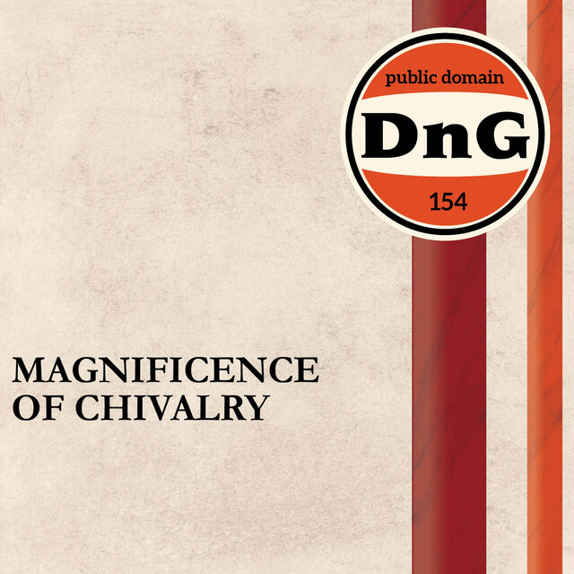 Magnificence of Chivalry