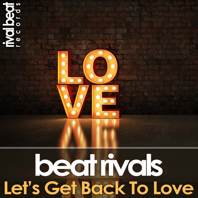 Let's Get Back To Love