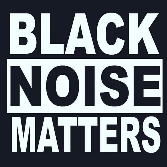 Black Noise Matters