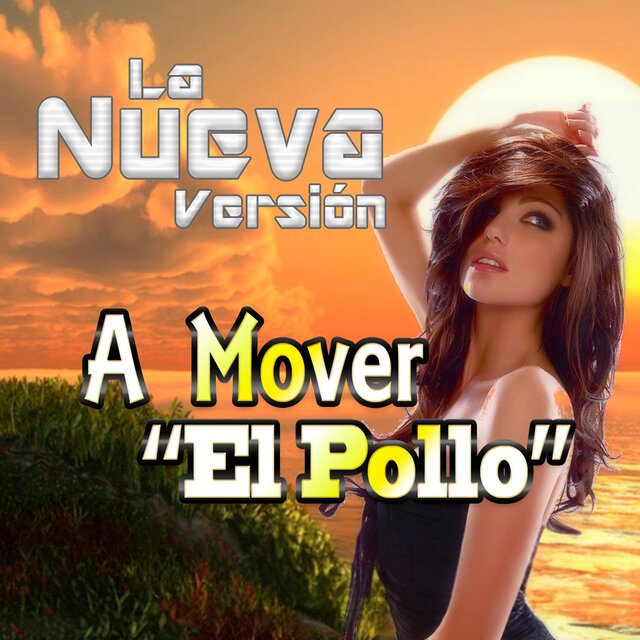 A Mover El Pollo