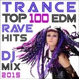 Trance Edm Rave Hits 2015 (2 Hour Continuous DJ Mix) [feat. Doctor Spook]