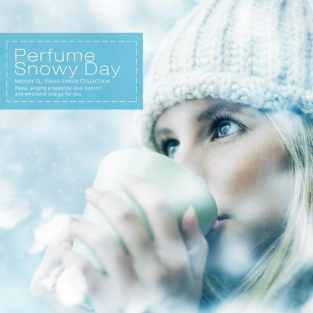 Perfume Snowy Day
