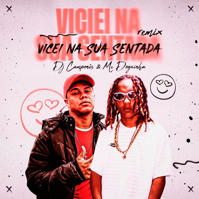 Viciei na Sua Sentada (Remix)