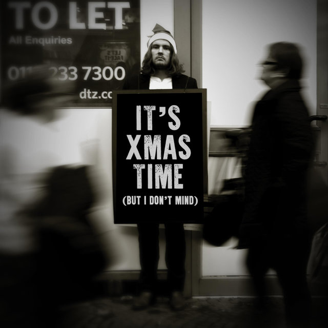 It's Xmas Time (But I Don't Mind)