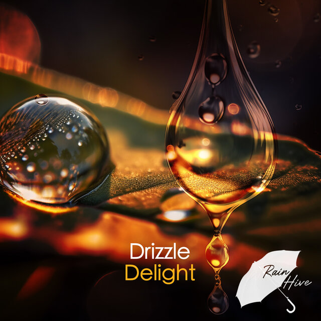 Drizzle Delight