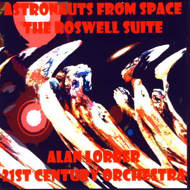 Astronauts From Space - The Roswell Suite