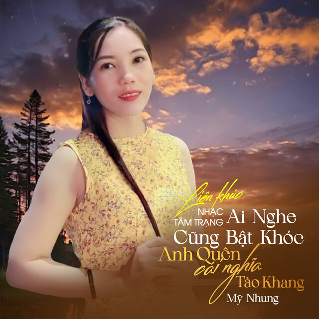 Liên Khúc Nhạc Tâm Trạng Ai Nghe Cũng Bật Khóc - Anh Quên Cái Nghĩa Tào Khang