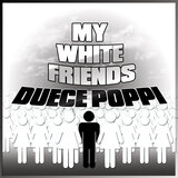 My White Friends