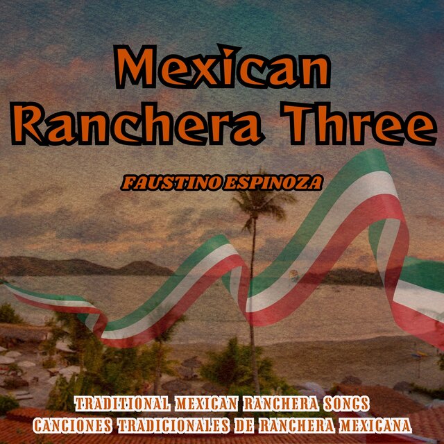 Mexican Ranchera Three