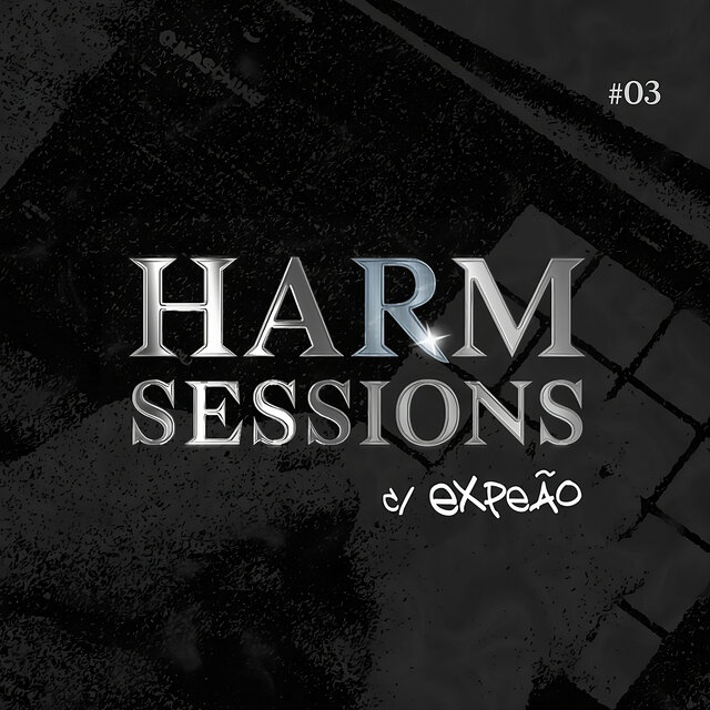 Harm Sessions #3