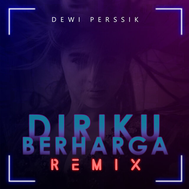 Diriku Berharga (Remix)