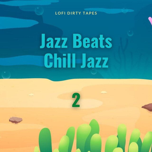 Jazz Beats, Chill Jazz 2