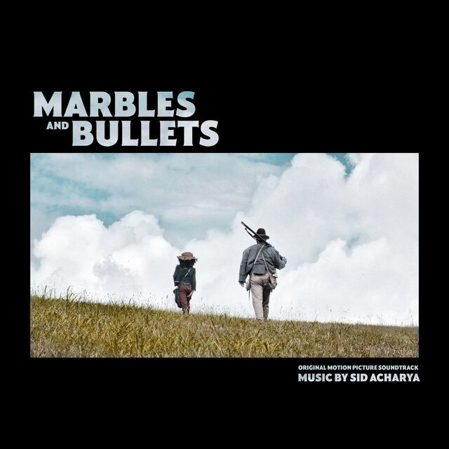 Marbles and Bullets (Original Motion Picture Soundtrack)