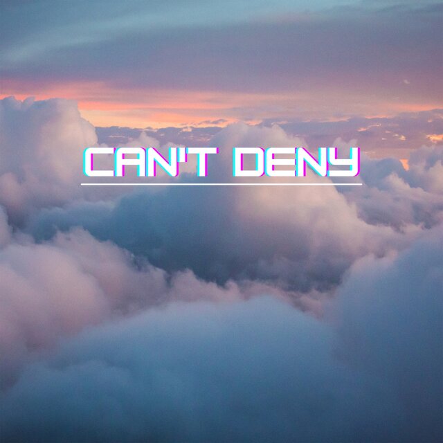 Can't Deny