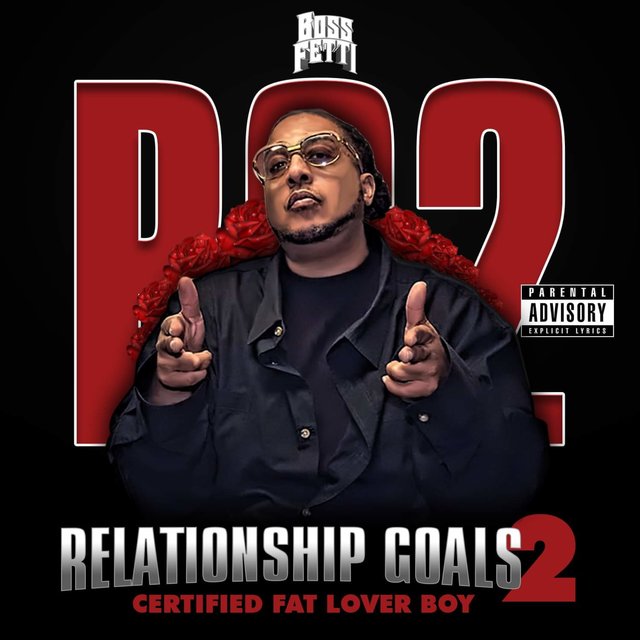 Relationship Goalz 2: Certified Fat Lover Boy