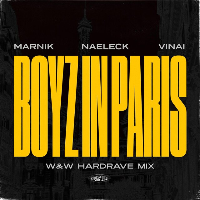 Boyz In Paris (with VINAI) (W&W HardRave Mix)