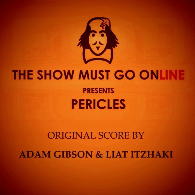 Pericles, The Show Must Go Online (Original Score)