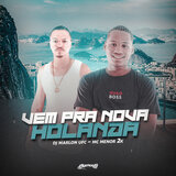 Vem pra Nova Holanda