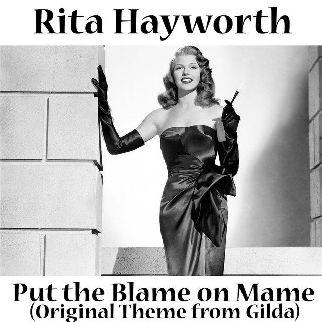 Put the Blame On Mame (Theme from 