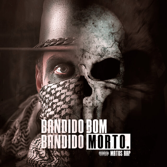 Bandido Bom, Bandido Morto