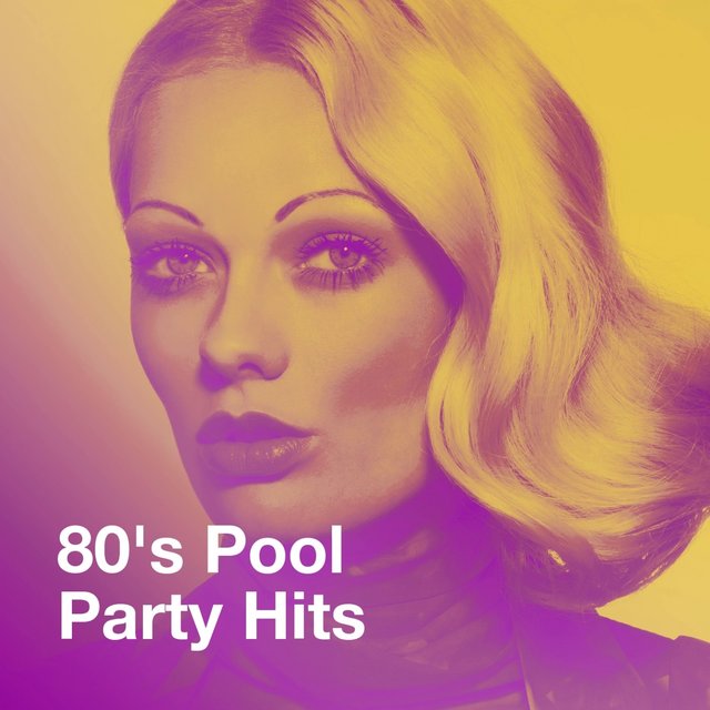 80's Pool Party Hits