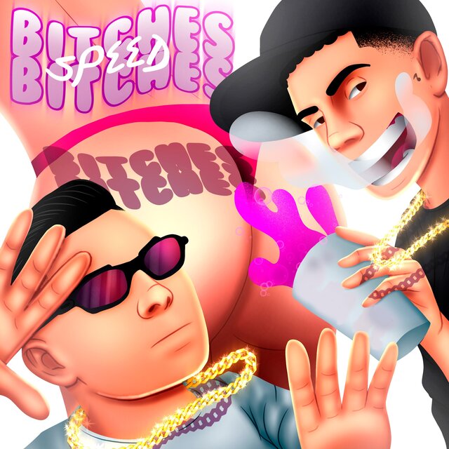 Bitches Bitches (Speed)