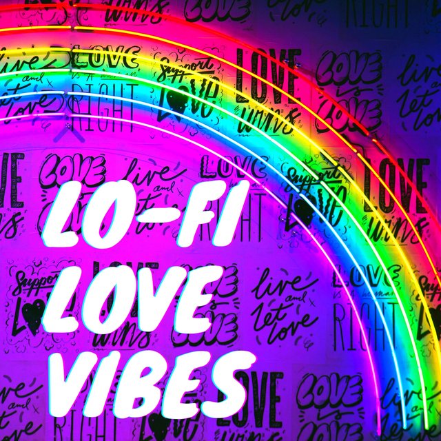 Lo-Fi Love Vibes