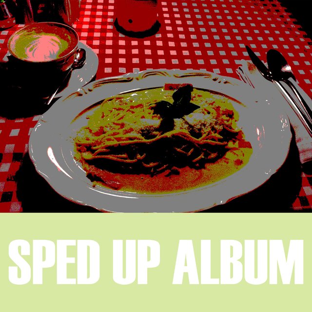 SPED UP ALBUM