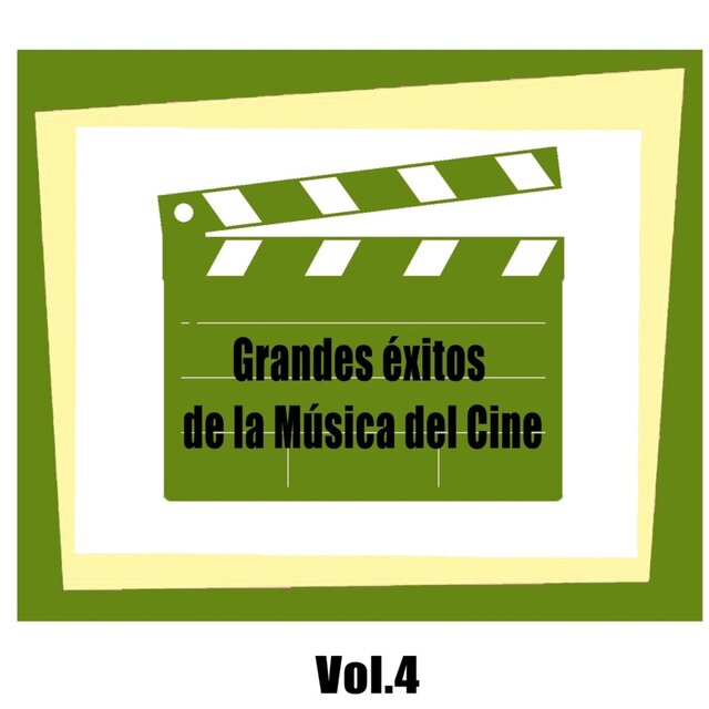 Grandes Éxitos De La Música Del Cine, Vol. 4