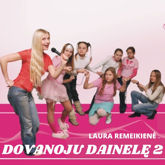 Dovanoju dainelę 2