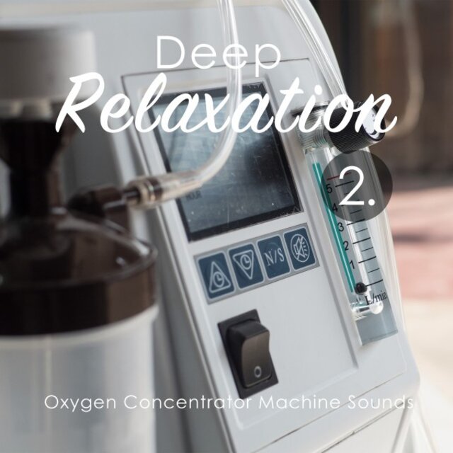 Deep Relaxation: Oxygen Concentrator Machine Sounds 2