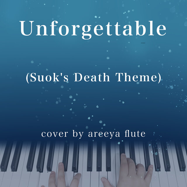 Unforgettable (Suok's Death Theme) [Instrumental Cover]