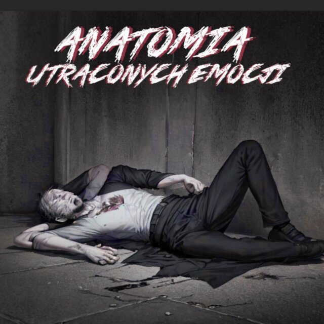 Anatomia utraconych emocji