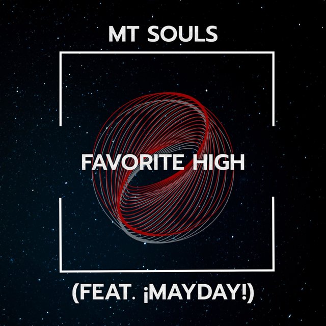 Favorite High (feat. ¡MAYDAY!)