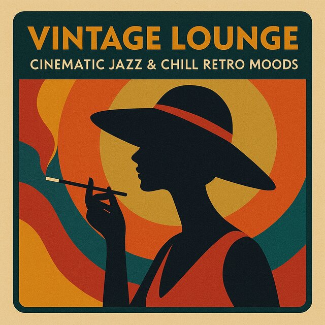 Vintage Lounge – Cinematic Jazz & Chill Retro Moods
