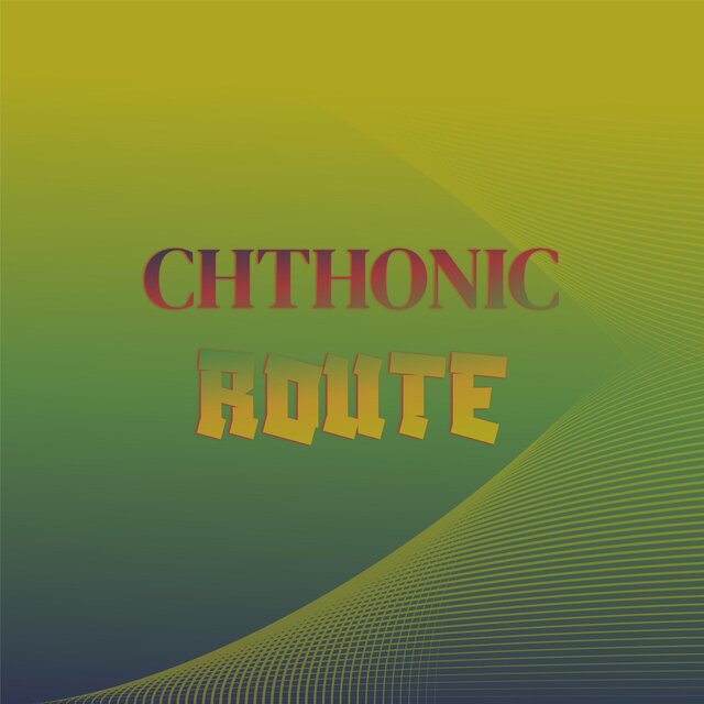 Chthonic Route