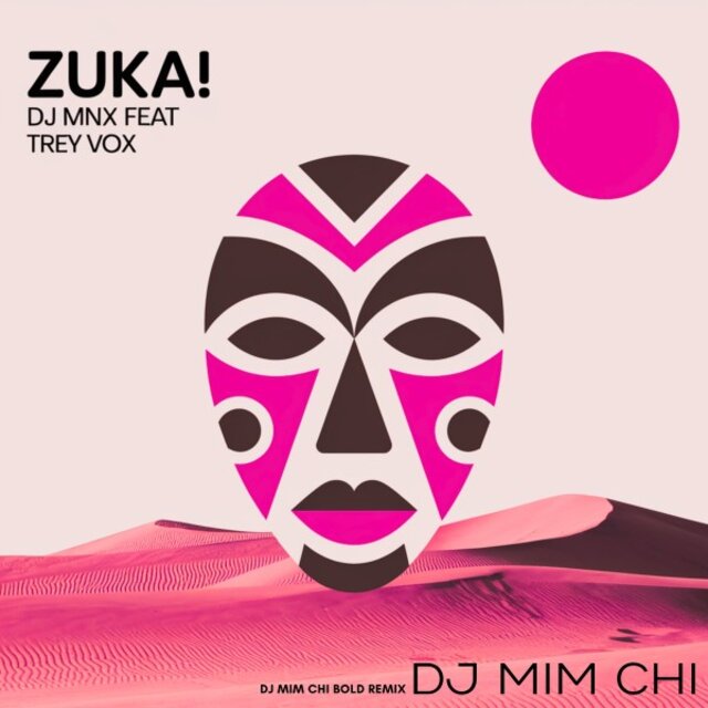 Zuka! (DJ Mim Chi Bold Remix)