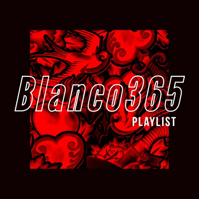 Blanco365 Playlist
