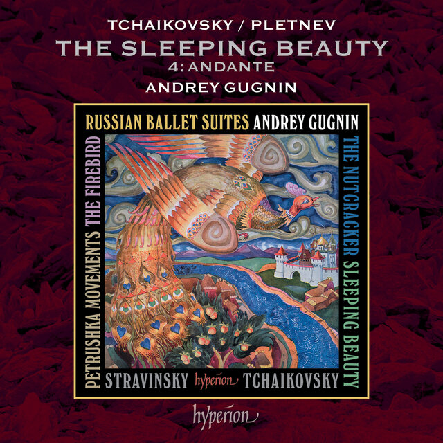 Tchaikovsky: The Sleeping Beauty Concert Suite (Arr. Pletnev for Piano): IV. Andante
