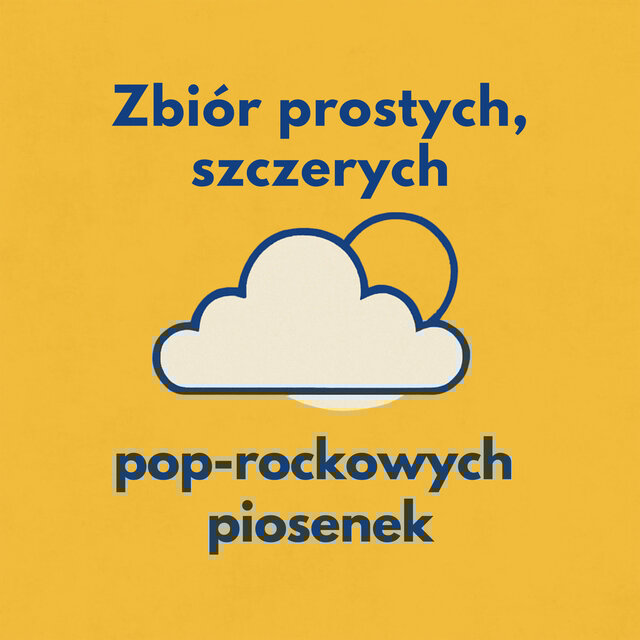 Zbiór prostych, szczerych pop-rockowych piosenek