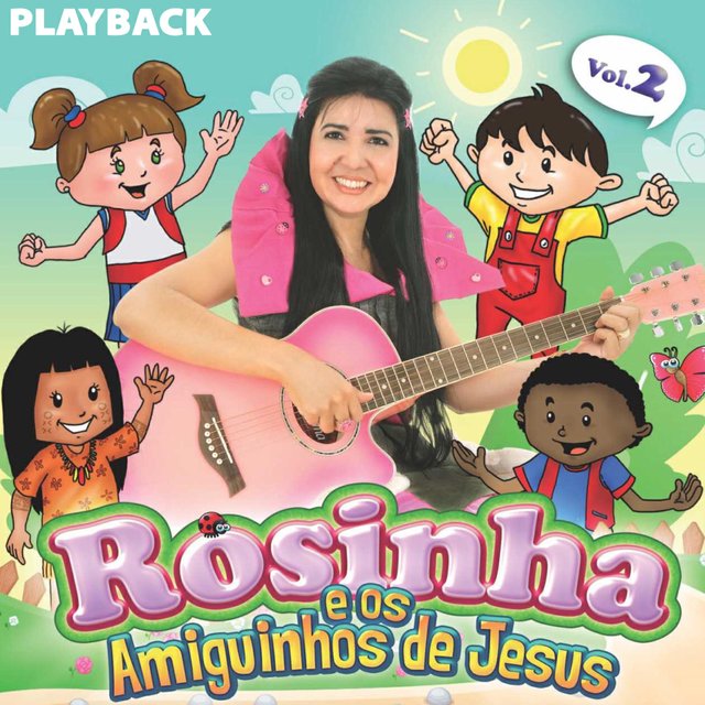 Rosinha e os Amiguinhos de Jesus, Vol. 02 (Playback)