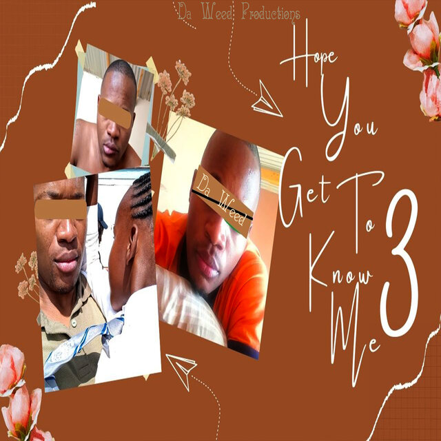 Hope You Get to Know Me 3